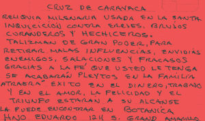 This is a handwritten ad in Spanish posted in Amarillo, Texas. Brother Eduardo offers a powerful amulet known as the Cross of Caravaca, effective against enemies, witches, hexes and useful in many other areas such as love, money and happiness. Many of the beliefs surrounding non-traditional and alternative medicine in this Texas town derive from Mexico. © John G. Gladstein, 2010