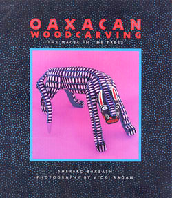 Oaxacan Wood Carving: The Magic in the Trees