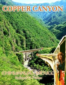 Book Cover - Copper Canyon: Chihuahua Mexico