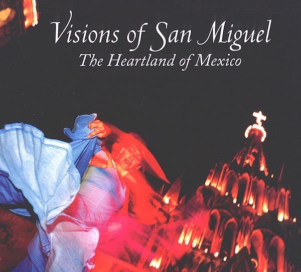 Visions of San Miguel